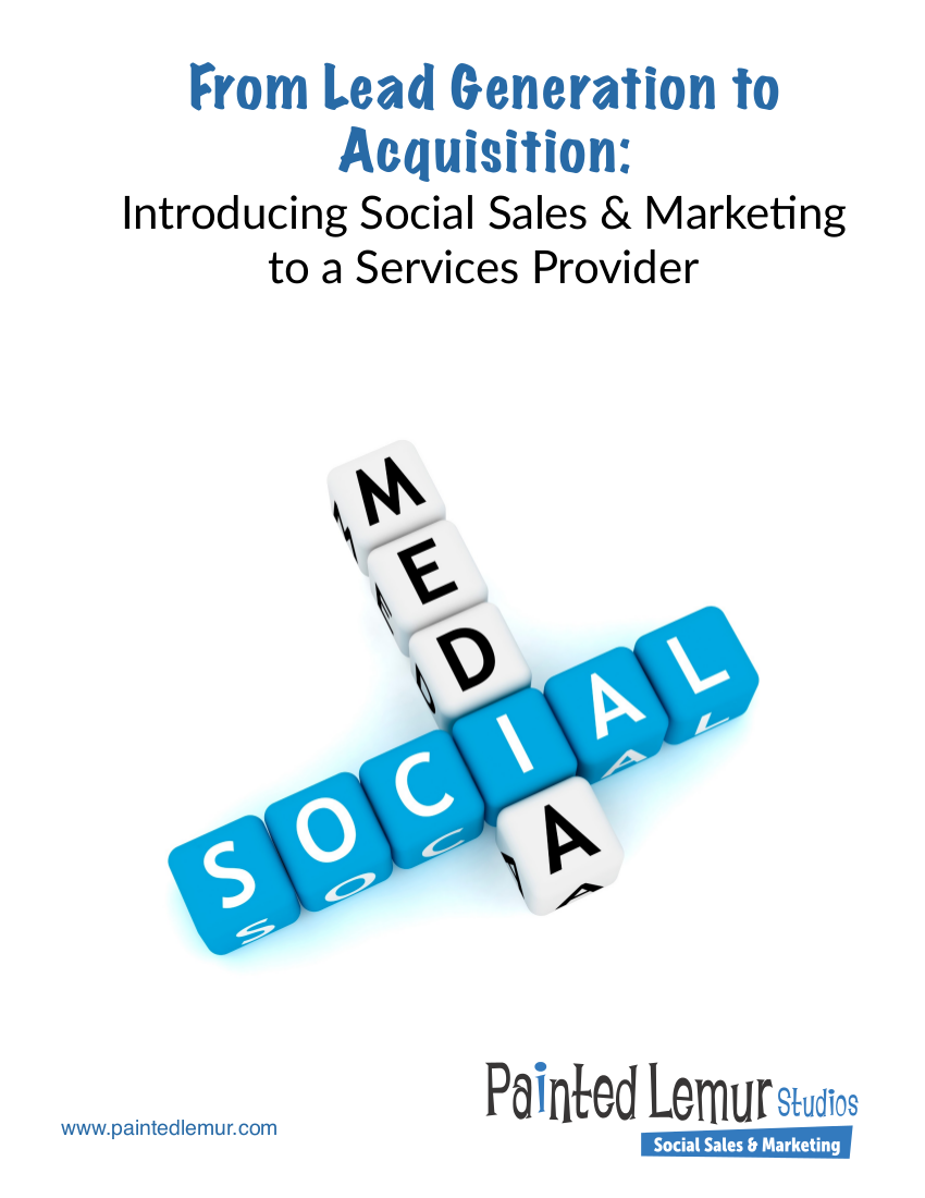 From Lead Generation to Acquisition: Introducing Social Sales & Marketing to a Services Provider